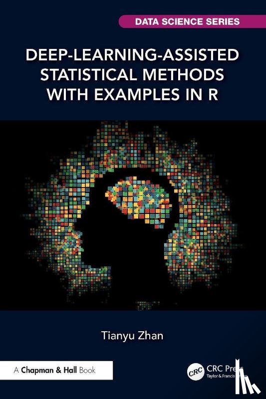 Zhan, Tianyu - Deep-Learning-Assisted Statistical Methods with Examples in R
