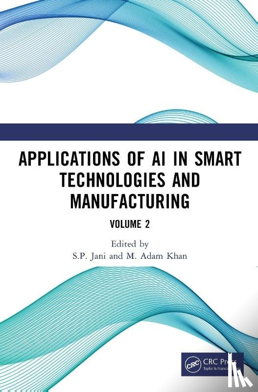  - Applications of AI in Smart Technologies and Manufacturing