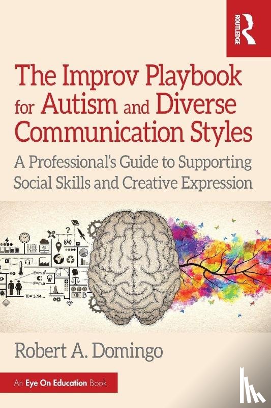 Domingo, Robert A. - The Improv Playbook for Autism and Diverse Communication Styles
