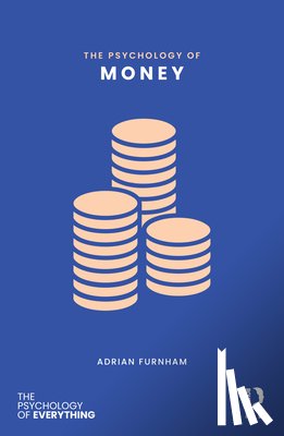 Furnham, Adrian - The Psychology of Money