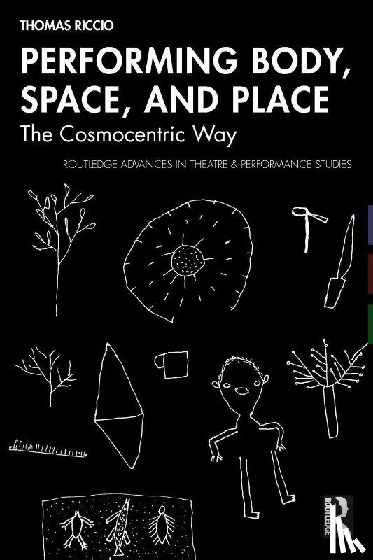 Riccio, Thomas - Performing Body, Space, and Place