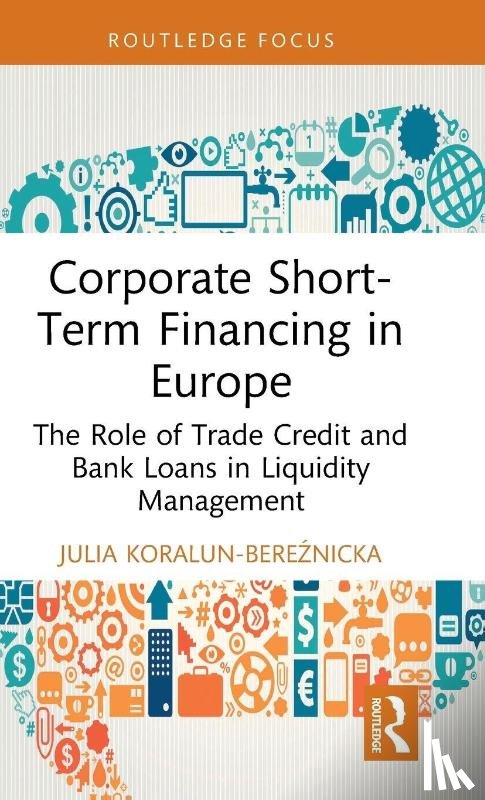 Koralun-Bereznicka, Julia - Corporate Short-Term Financing in Europe