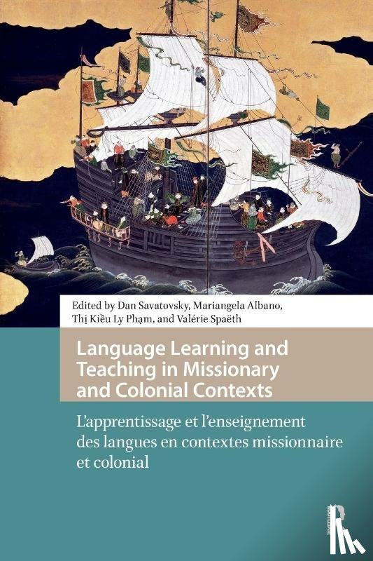  - Language Learning and Teaching in Missionary and Colonial Contexts