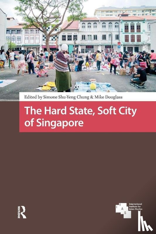  - The Hard State, Soft City of Singapore
