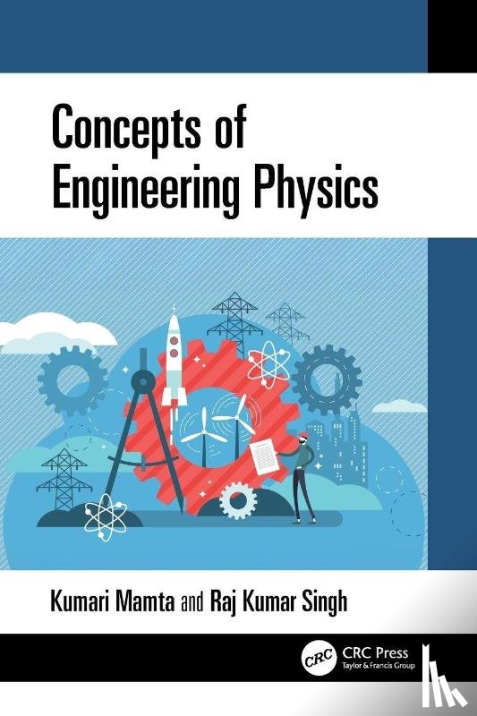 Mamta, Kumari, Kumar Singh, Raj - Concepts of Engineering Physics