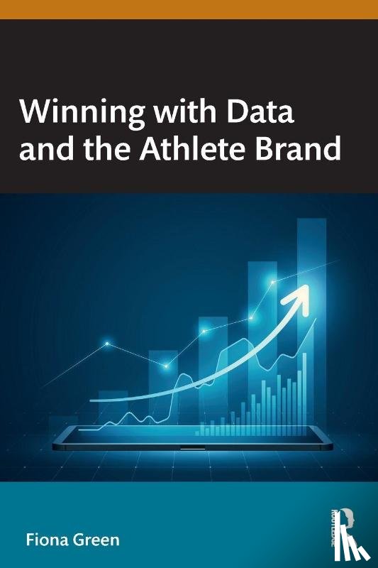Green, Fiona - Winning with Data and the Athlete Brand
