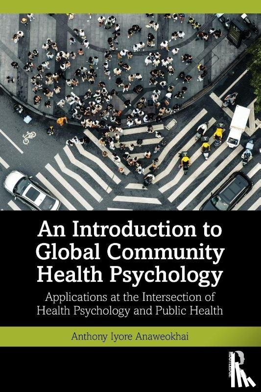 Anaweokhai, Anthony Iyore - An Introduction to Global Community Health Psychology