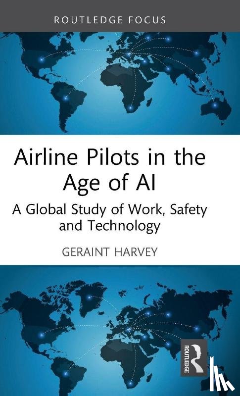 Harvey, Geraint - Airline Pilots in the Age of AI