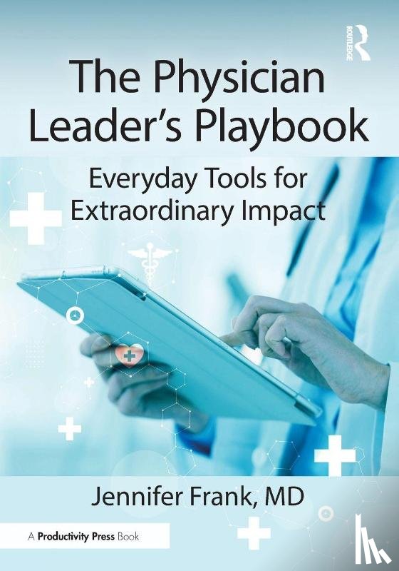 Frank, MD - The Physician Leader's Playbook