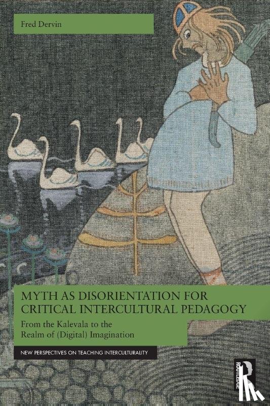 Dervin, Fred (University of Helsinki - Myth as Disorientation for Critical Intercultural Pedagogy
