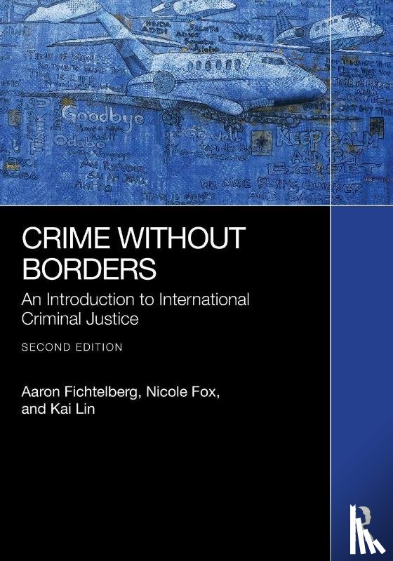 Fichtelberg, Aaron, Fox, Nicole, Lin, Kai - Crime Without Borders