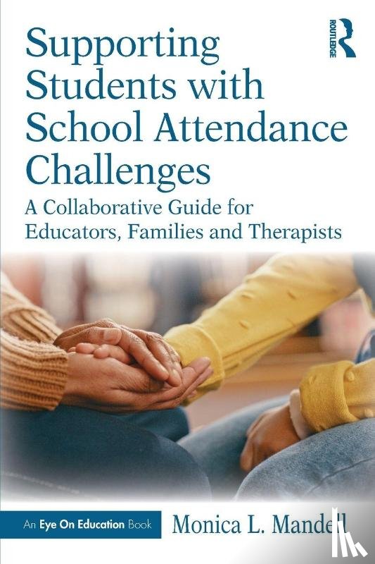 Mandell, Monica L. - Supporting Students with School Attendance Challenges