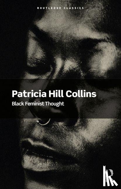 Collins, Patricia Hill (University of Maryland - Black Feminist Thought
