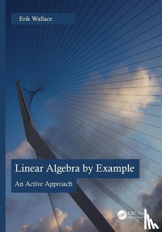 Wallace, Erik - Linear Algebra by Example