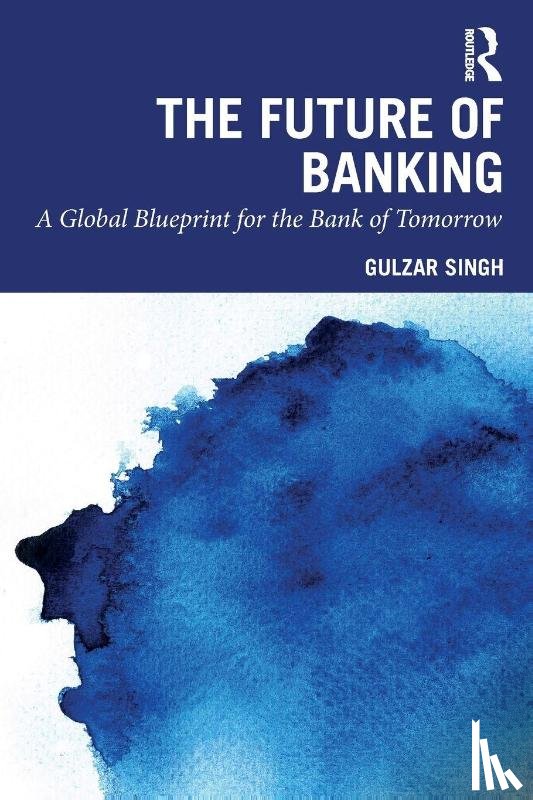 Singh, Gulzar - The Future of Banking