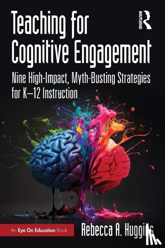 Huggins, Rebecca A. - Teaching for Cognitive Engagement