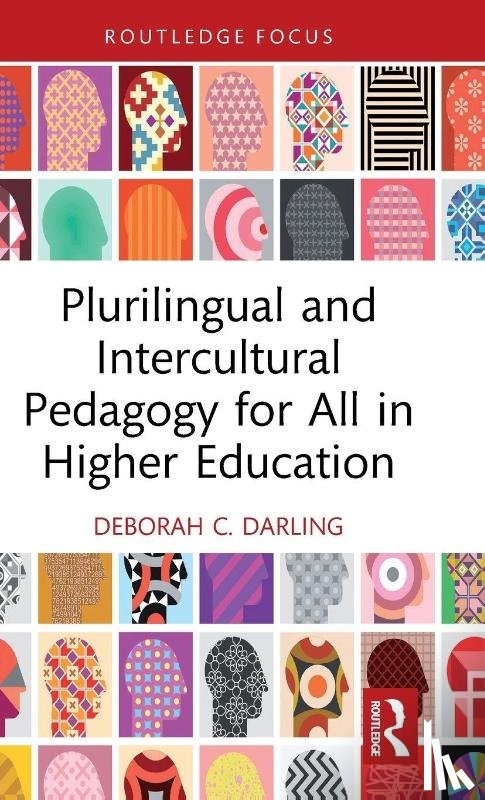 Darling, Deborah C. - Plurilingual and Intercultural Pedagogy for All in Higher Education