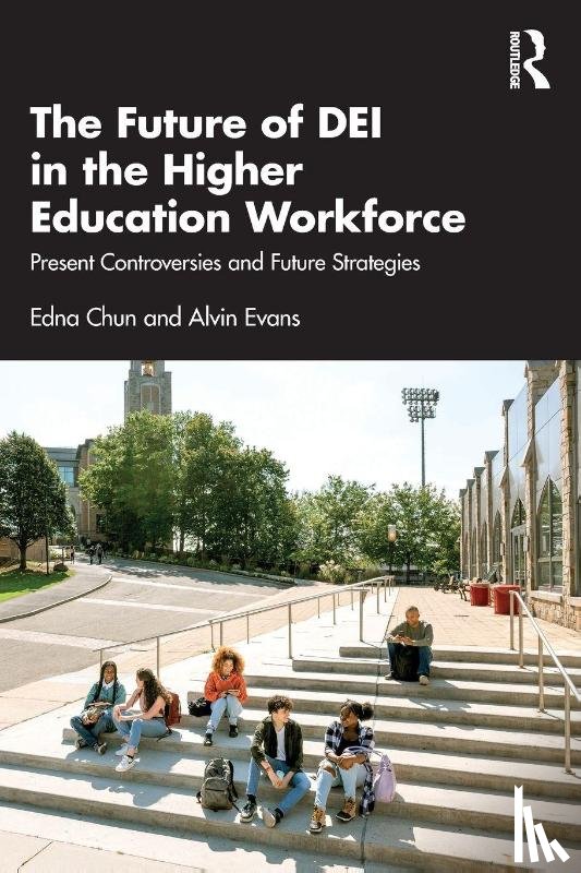 Chun, Edna (Columbia University, Evans, Alvin - The Future of DEI in the Higher Education Workforce