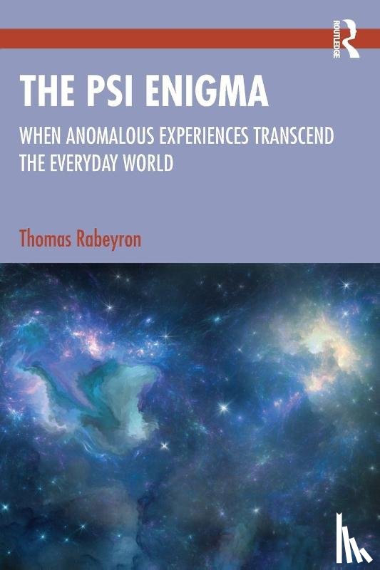 Rabeyron, Thomas - The Psi Enigma