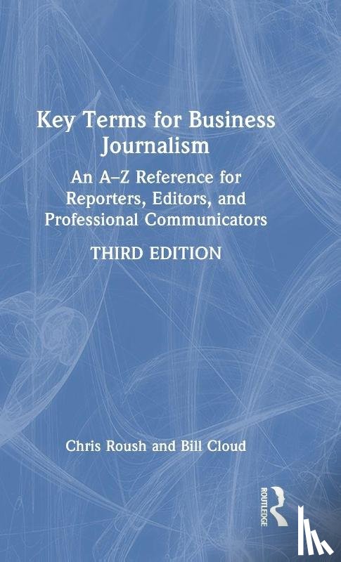 Roush, Chris (University of North Carolina at Chapel Hill, Cloud, Bill - Key Terms for Business Journalism