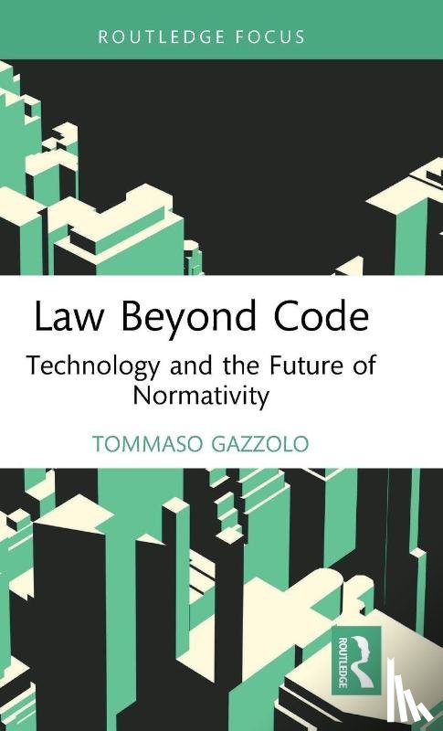 Gazzolo, Tommaso - Law Beyond Code