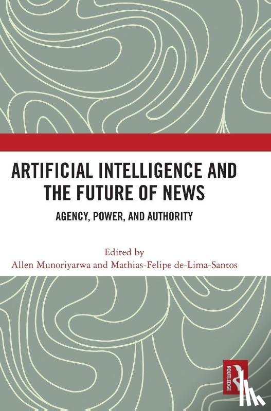  - Artificial Intelligence and the Future of News