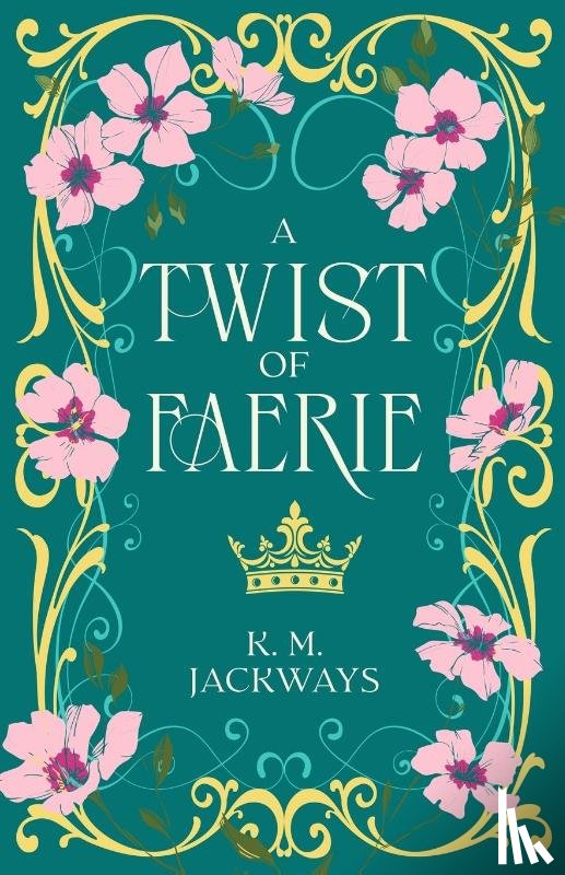 Jackways, K M - A Twist of Faerie