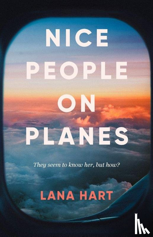 Hart, Lana - Nice People on Planes