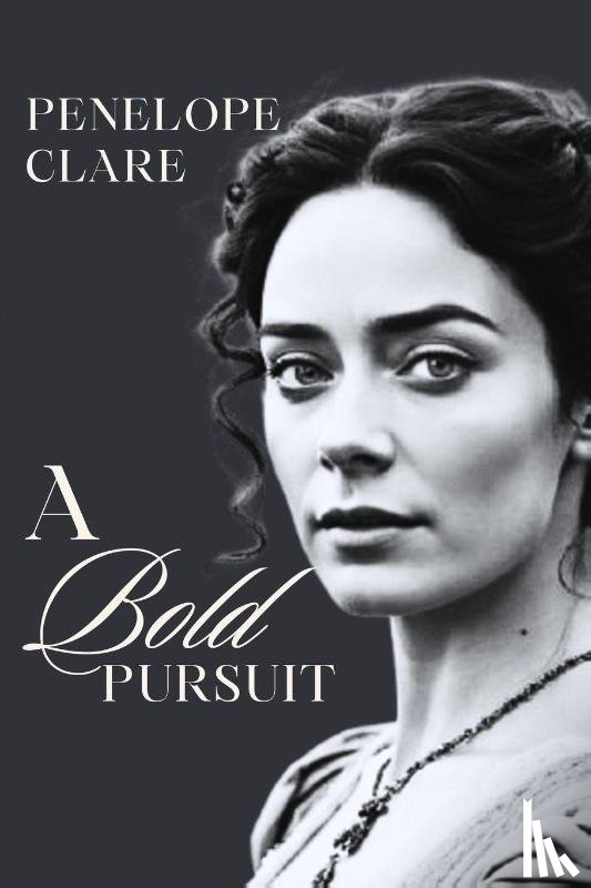 Clare, Penelope - A Bold Pursuit