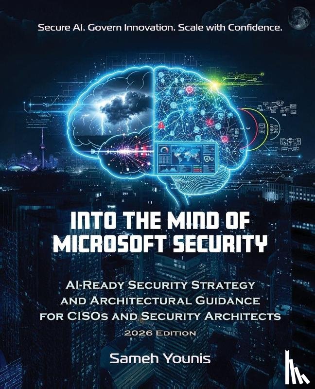 Younis, Sameh - Younis, S: Into the Mind of Microsoft Security
