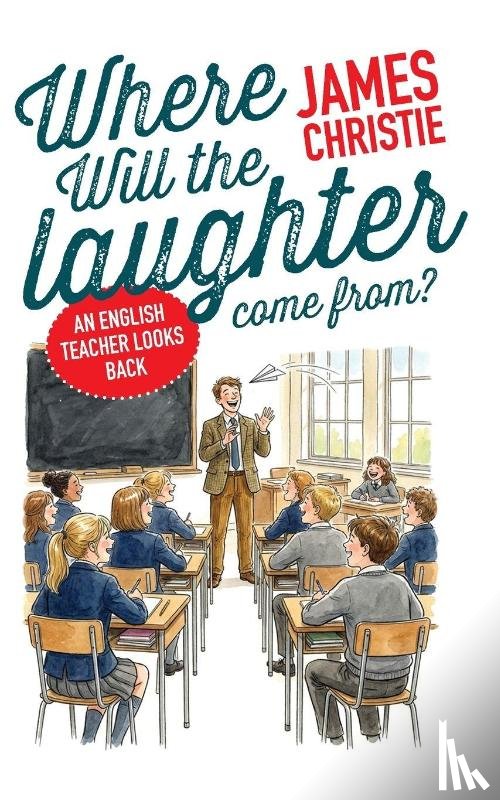 Christie, James - Where Will the Laughter Come From?