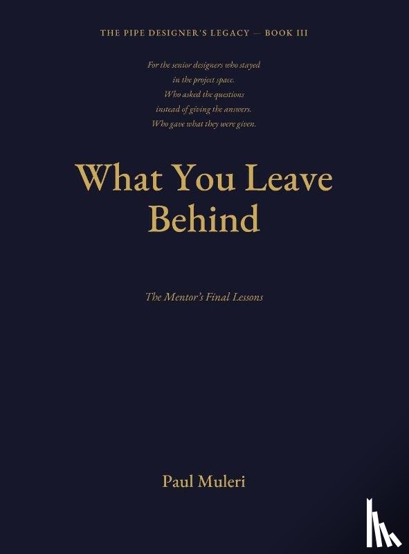 Muleri, Paul - WHAT YOU LEAVE BEHIND Book III