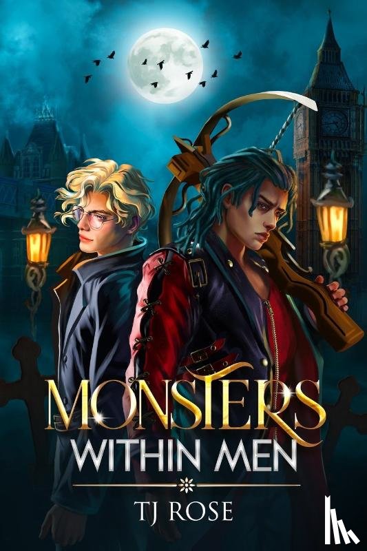 Rose, Tj - Monsters within Men