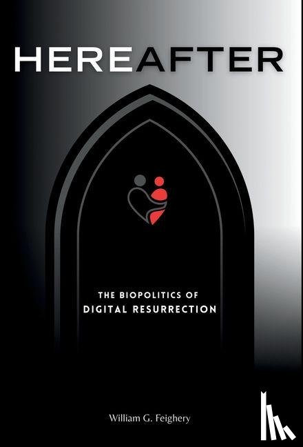 Feighery, William G - Feighery, W: Hereafter