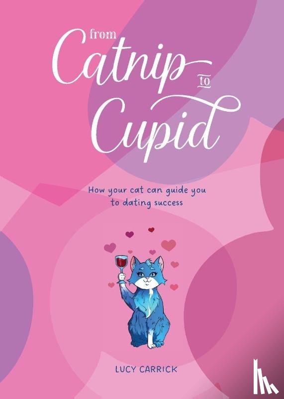 Carrick, Lucy - From Catnip To Cupid