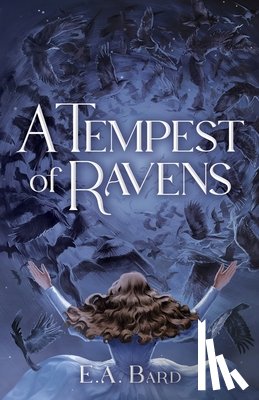 Bard, E. a. - A Tempest of Ravens