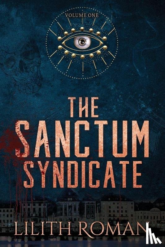 Roman, Lilith - The Sanctum Syndicate - Vol 1
