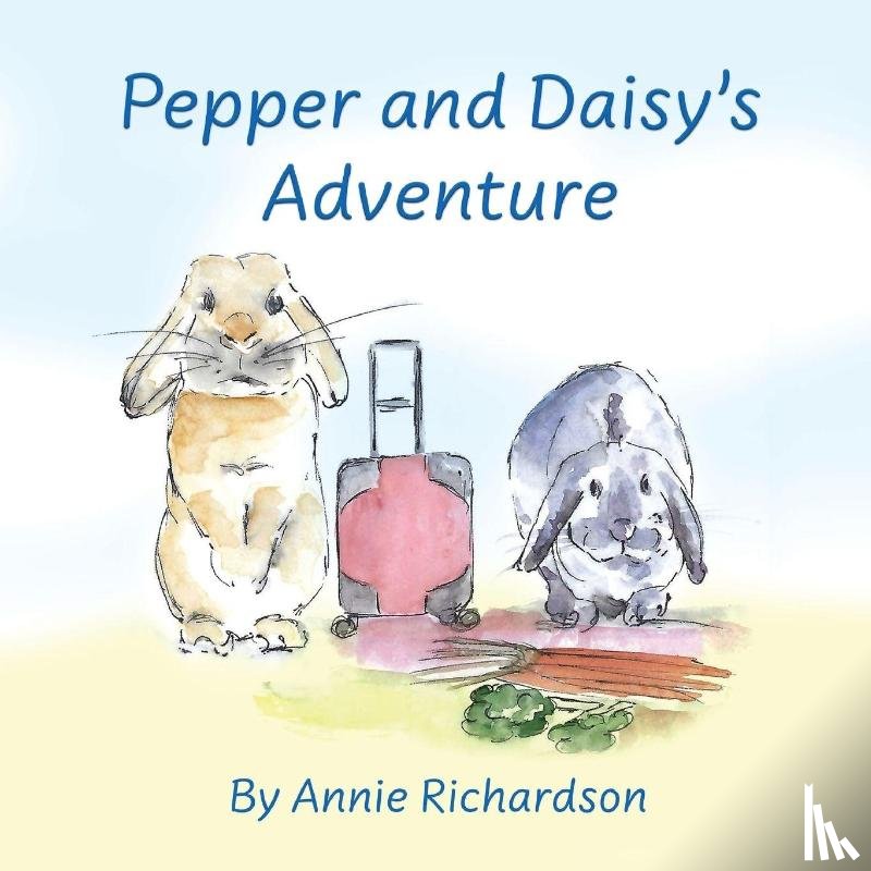 RICHARDSON, ANNIE - Pepper and Daisy's Adventure