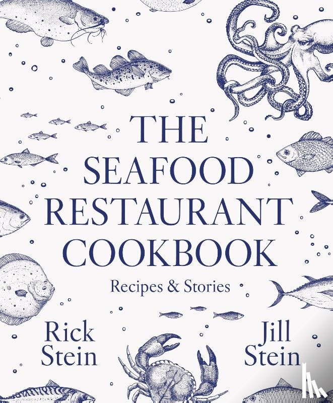 Stein, Rick, Stein, Jill - The Seafood Restaurant Cookbook