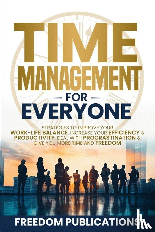 Publications, Freedom - Time Management For Everyone