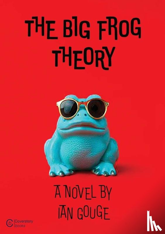 Gouge, Ian - The Big Frog Theory