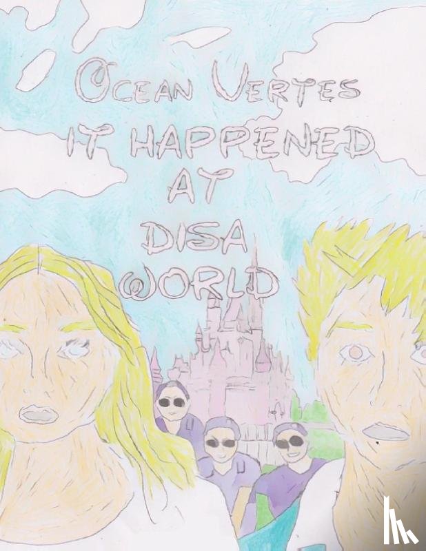 Vertes, Ocean - It Happened at Disa World