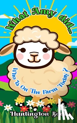 Huntington - What Amy Did...