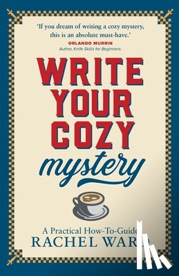 Ward, Rachel - Write Your Cozy Mystery