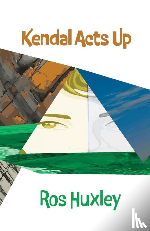 Huxley, Ros - Kendal Acts Up
