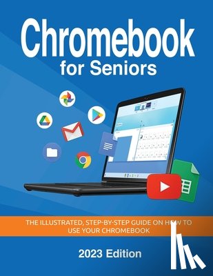 Wilson, Kevin - Chromebook for Seniors - 2023 Edition