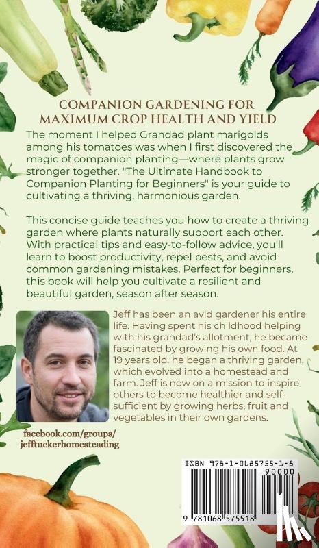 Tucker, Jeff - The Ultimate Handbook to Companion Planting for Beginners