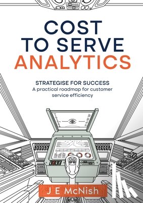 McNish, J E - Cost to Serve Analytics