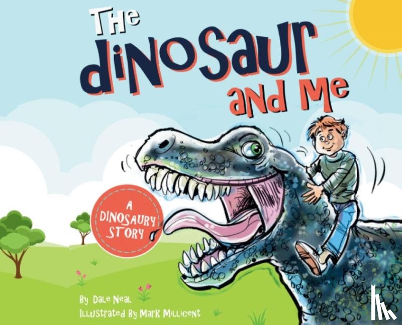 Neal, Dale - The Dinosaur and Me