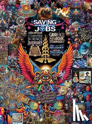 McGuigan of Sealand, Count James - Saving NHS Jobs: Discordian Computer Science Bureaucracy - Grayface Symbolic Anthropology - Holy Complaint Tablet of Babel (or how I be